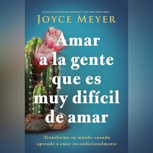 Joyce Meyer Book - Amar a la Gente Que Es Muy Difícil de Amar